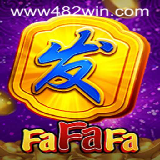 Descubra o Mundo Fascinante de FaFaFa e a Estratégia 482win